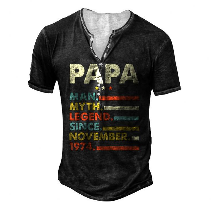 Mens Papa Man Myth Legend Since November 1974 47Th Birthday Vintage Men's Henley T-Shirt