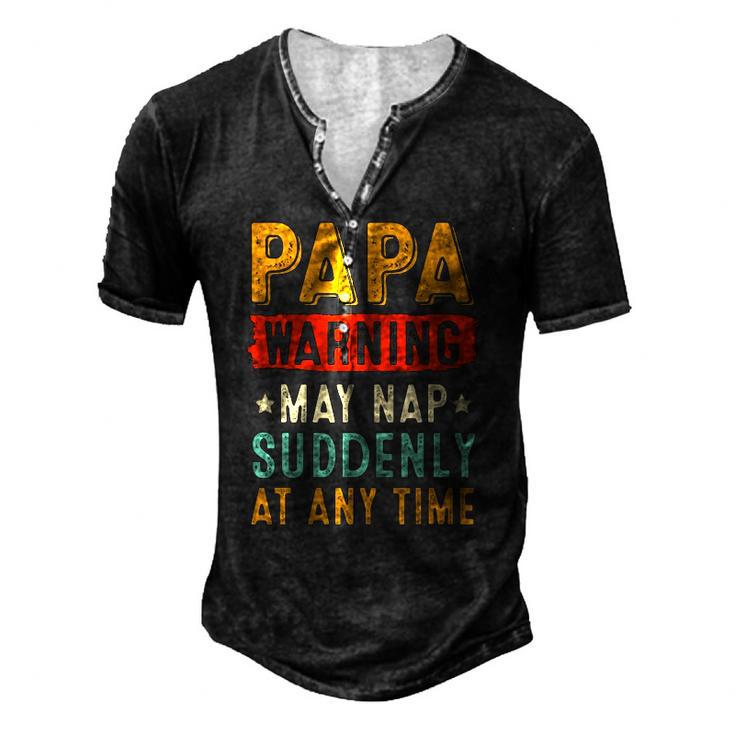 Mens Papa Warning May Nap Suddenly At Any Time Vintage Fathers Day Men's Henley T-Shirt