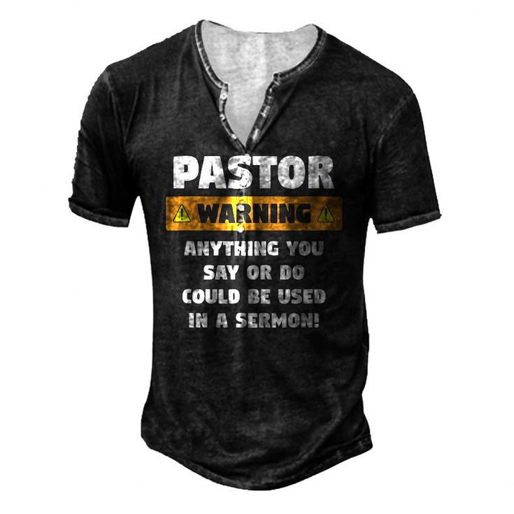 Mens Pastor Warning Sermon For A Pastor Men's Henley T-Shirt