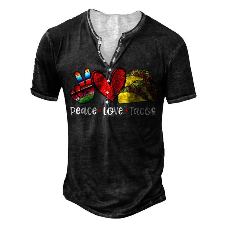 Peace Love Cinco De Mayo Funny V2 Men's Henley Button-Down 3D Print T-shirt