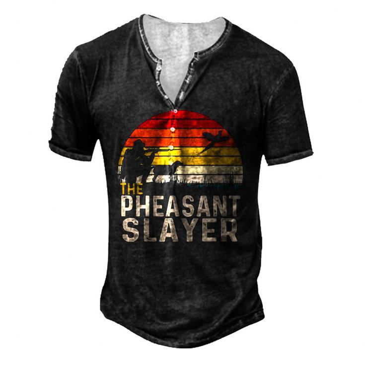 The Pheasant Slayer Pheasant Hunting Bird Hunter Men's Henley T-Shirt