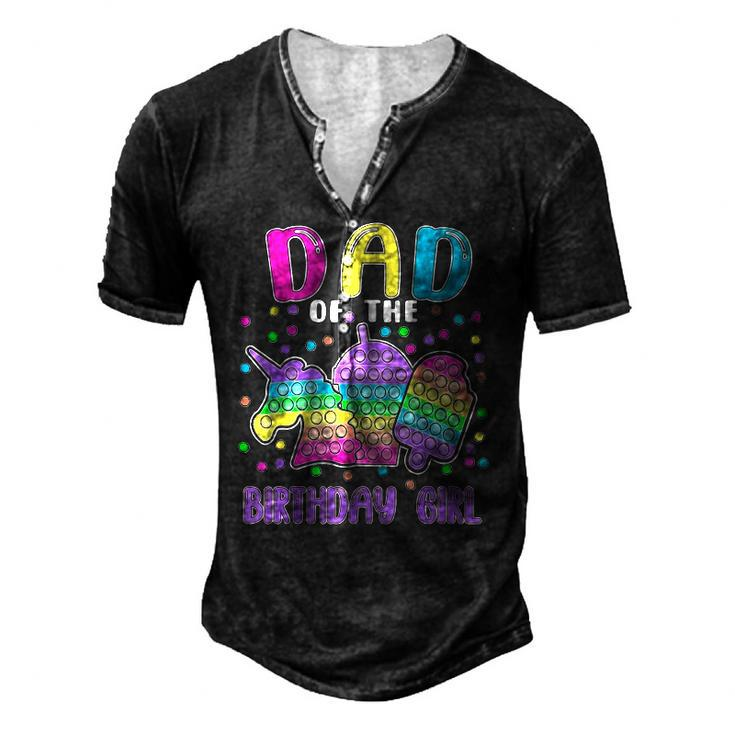 Lets Pop It Dad Of The Birthday Girl Pop It Men's Henley T-Shirt