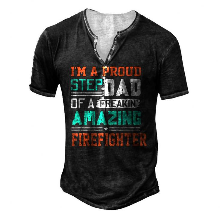 Proud Stepdad Of A Freakin Awesome Firefighter Stepfather Men's Henley T-Shirt