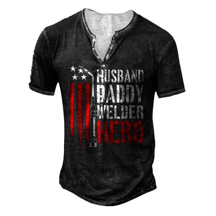 Mens Proud Welding Husband Daddy Welder Hero Weld Fathers Day Men's Henley T-Shirt