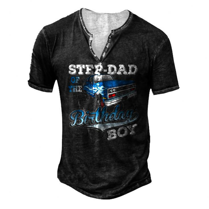 Mens Step-Dad Of The Birthday Boy Monster Truck Birthday Men's Henley T-Shirt