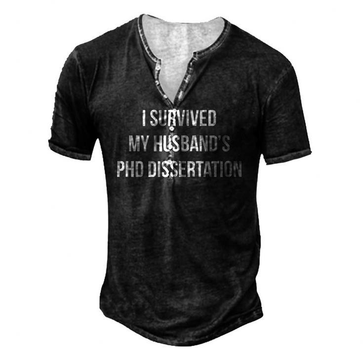 I Survived My Husbands Phd Dissertation Men's Henley T-Shirt
