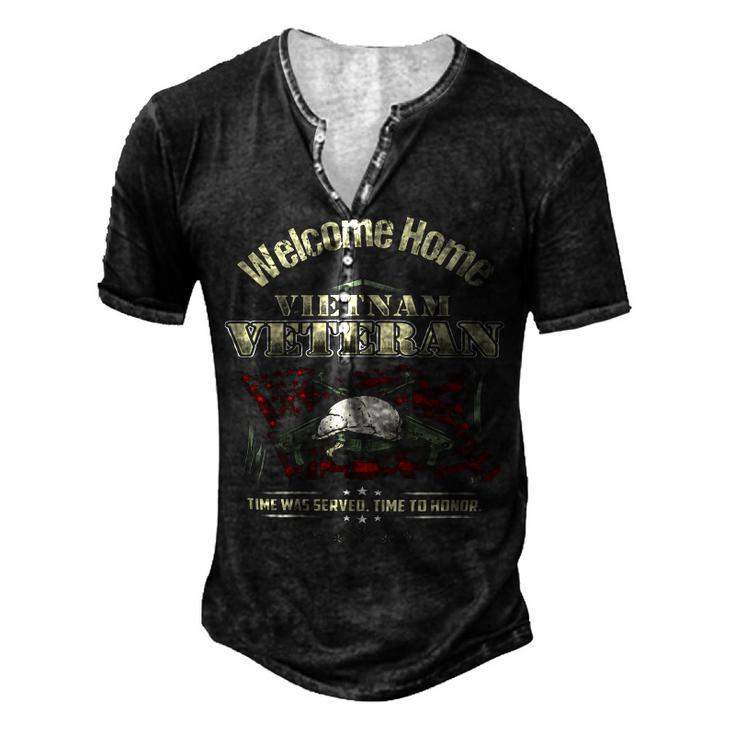 Veteran Veterans Day Welcome Home Vietnam Veteran Time To Honor 699 Navy Soldier Army Military Men's Henley Button-Down 3D Print T-shirt