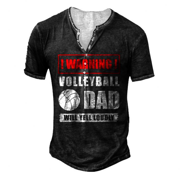 Warning Volleyball Dad Will Yell Loudly Volleyball-Player Men's Henley T-Shirt