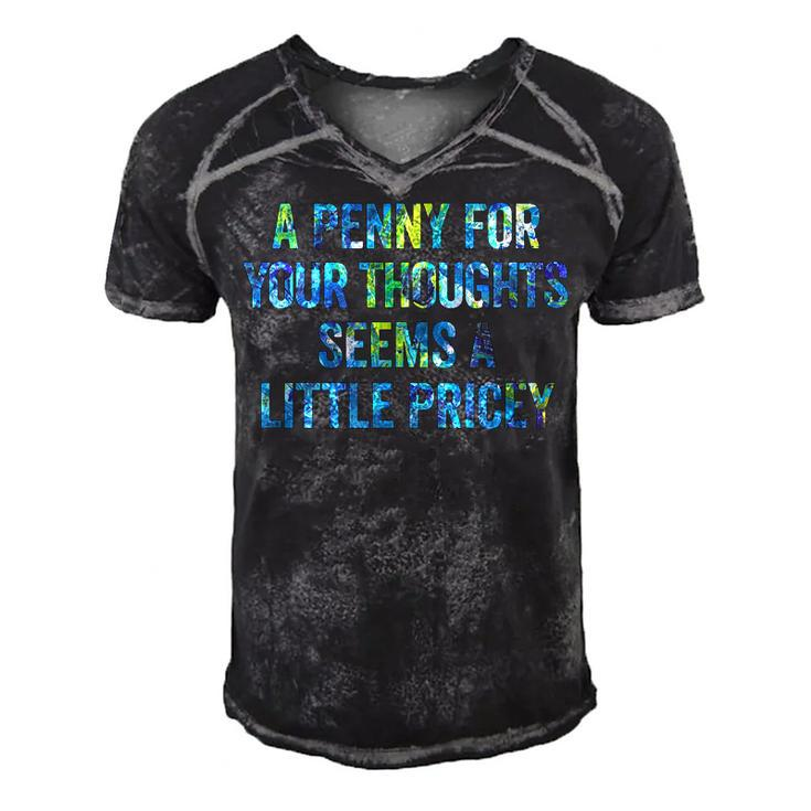 A Penny For Your Thoughts Seems A Little Pricey  Men's Short Sleeve V-neck 3D Print Retro Tshirt
