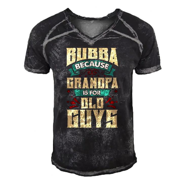 Bubba Because Grandpa Is For Old Guys Fathers Day Gifts Men's Short Sleeve V-neck 3D Print Retro Tshirt