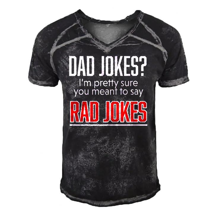 Dad Jokes Im Pretty Sure You Mean Rad Jokes Father Gift For Dads Men's Short Sleeve V-neck 3D Print Retro Tshirt