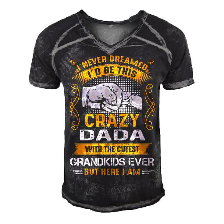 Dada Grandpa Gift   I Never Dreamed I’D Be This Crazy Dada Men's Short Sleeve V-neck 3D Print Retro Tshirt