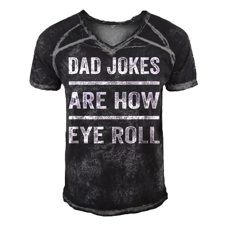 Daddy Pun Joke Dad Jokes Are How Eye Roll  V2 Men's Short Sleeve V-neck 3D Print Retro Tshirt