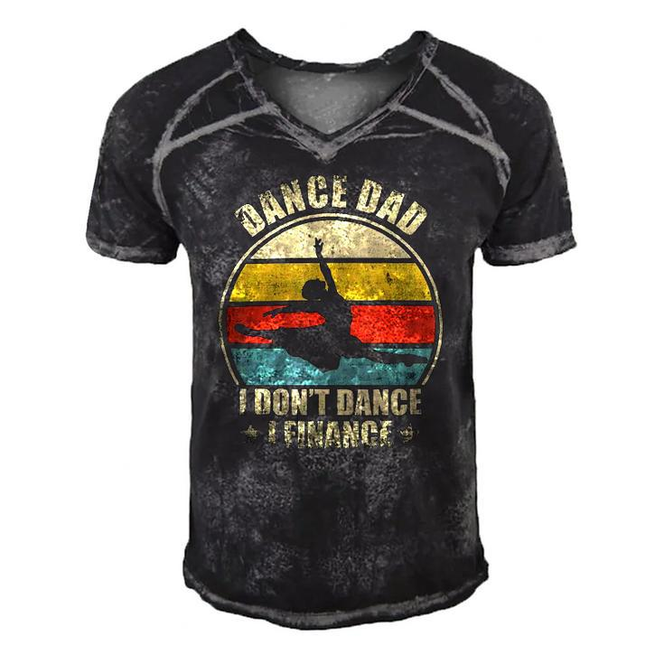 Dance Dad I Dont Dance I Finance Funny Dancing Daddy Men's Short Sleeve V-neck 3D Print Retro Tshirt