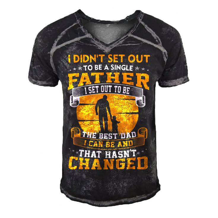 Father Grandpa Mens I Didnt Set Out To Be A Single Father To Be The Best Dad73 Family Dad Men's Short Sleeve V-neck 3D Print Retro Tshirt