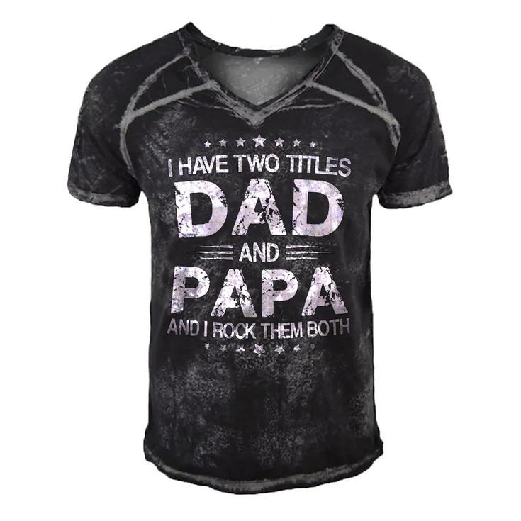 Fathers Days I Have Two Titles Dad And Papa Fun Gift Men's Short Sleeve V-neck 3D Print Retro Tshirt