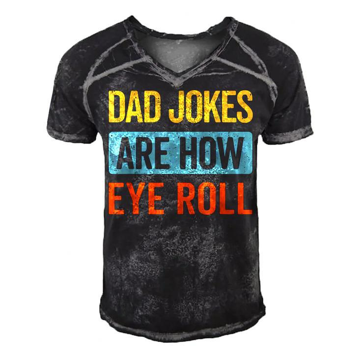 Funny Dad Jokes Are How Eye Roll Retro Dad Joke Fathers Day  Men's Short Sleeve V-neck 3D Print Retro Tshirt