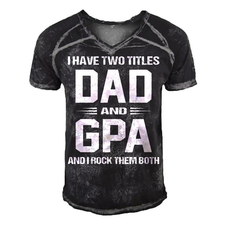 G Pa Grandpa Gift I Have Two Titles Dad And G Pa Men's Short Sleeve V-neck 3D Print Retro Tshirt