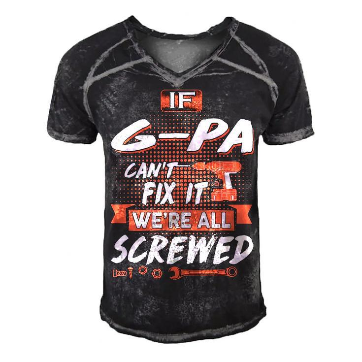 G Pa Grandpa Gift   If G Pa Cant Fix It Were All Screwed Men's Short Sleeve V-neck 3D Print Retro Tshirt
