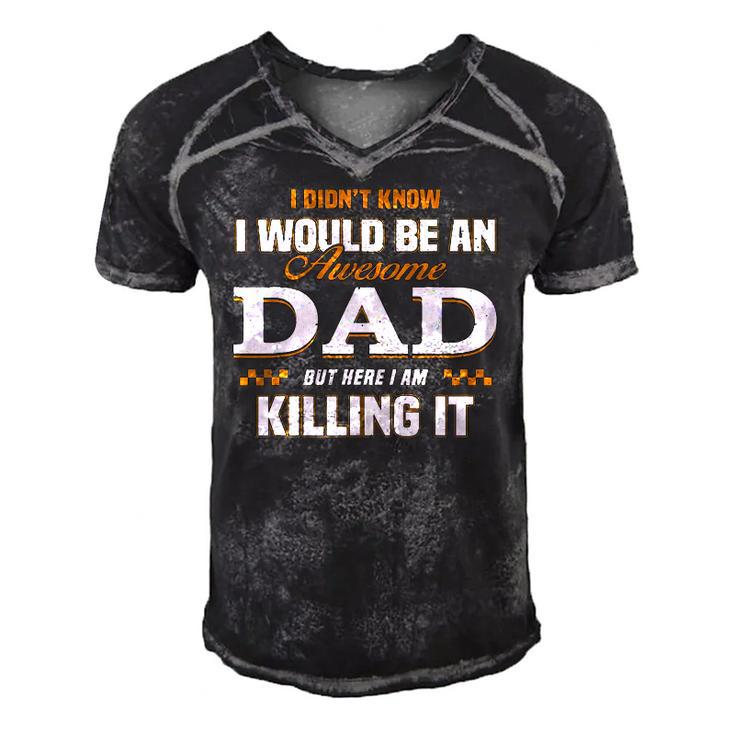 I Didnt Know Id Be An Awesome Dad But Here I Am Killing It Men's Short Sleeve V-neck 3D Print Retro Tshirt
