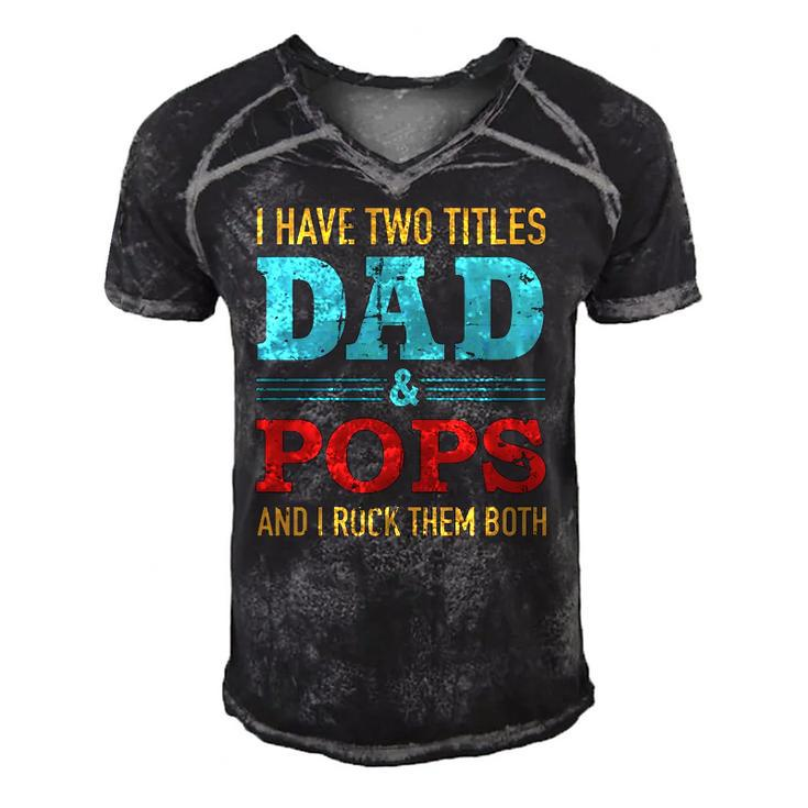 I Have Two Titles Dad And Pops And Rock Both For Grandpa Men's Short Sleeve V-neck 3D Print Retro Tshirt