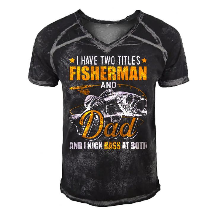 I Have Two Titles Fisherman Dad Bass Fishing Fathers Day Men's Short Sleeve V-neck 3D Print Retro Tshirt