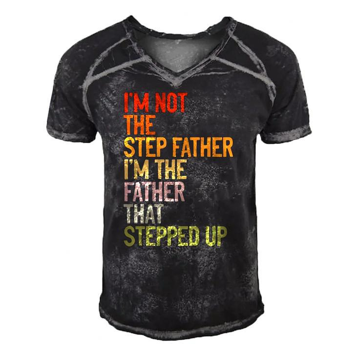 Im Not The Step Father Im The Father That Stepped Up Dad Men's Short Sleeve V-neck 3D Print Retro Tshirt
