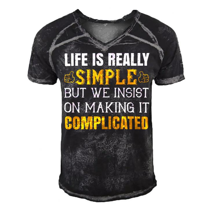 Life Is Really Simple But We Insist On Making It Complicated Papa T-Shirt Fathers Day Gift Men's Short Sleeve V-neck 3D Print Retro Tshirt