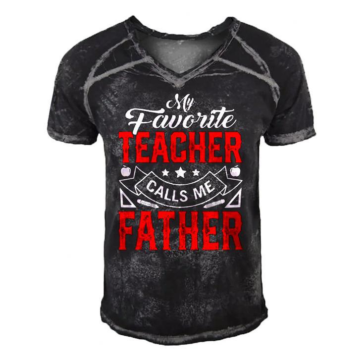 Mens Fathers Day My Favorite Teacher Calls Me Father Papa Men  Men's Short Sleeve V-neck 3D Print Retro Tshirt