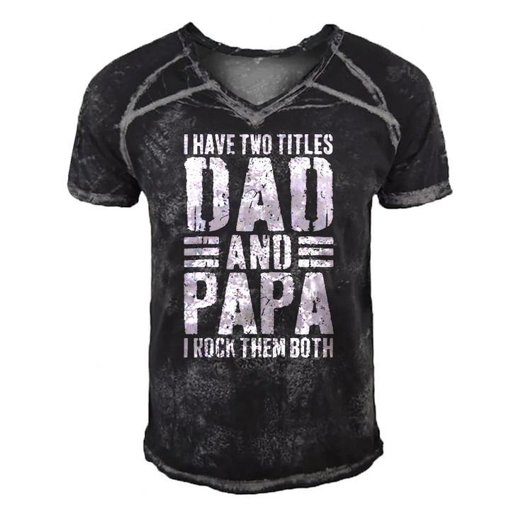 Mens I Have Two Titles Dad And Papa I Rock Them Both Men's Short Sleeve V-neck 3D Print Retro Tshirt