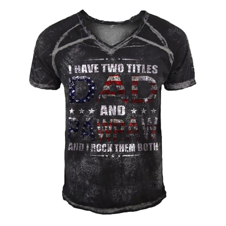 Mens I Have Two Titles Dad And Pawpaw Fathers Day 4Th Of July  Men's Short Sleeve V-neck 3D Print Retro Tshirt
