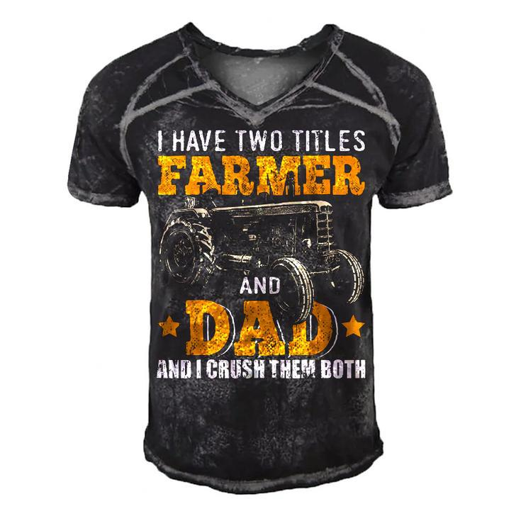 Mens I Have Two Titles Farmer Dad Fathers Day Tractor Farmer Gift  V3 Men's Short Sleeve V-neck 3D Print Retro Tshirt