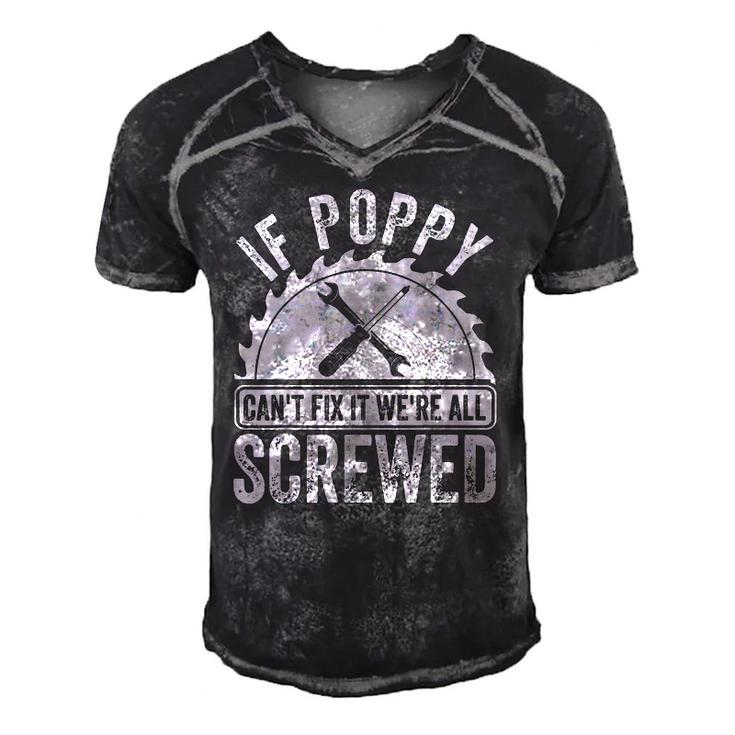 Mens If Poppy Cant Fix It Were All Screwed  Fathers Day Men's Short Sleeve V-neck 3D Print Retro Tshirt