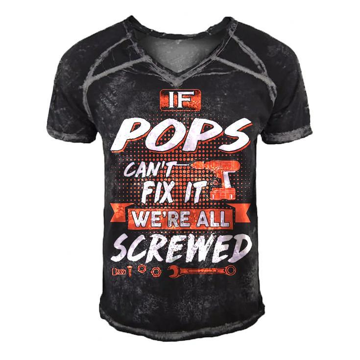 Pops Grandpa Gift   If Pops Cant Fix It Were All Screwed Men's Short Sleeve V-neck 3D Print Retro Tshirt