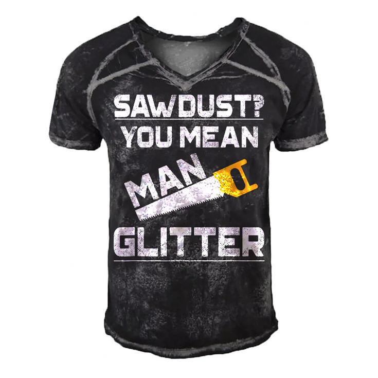 Sawdust You Mean Man Glitter Woodwork T  V2 Men's Short Sleeve V-neck 3D Print Retro Tshirt