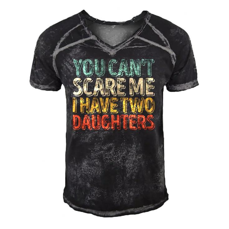 You Cant Scare Me I Have Two Daughters  Christmas Gift  Men's Short Sleeve V-neck 3D Print Retro Tshirt