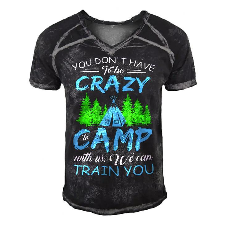 You Dont Have To Be Crazy To Camp Funny Camping T Shirt Men's Short Sleeve V-neck 3D Print Retro Tshirt