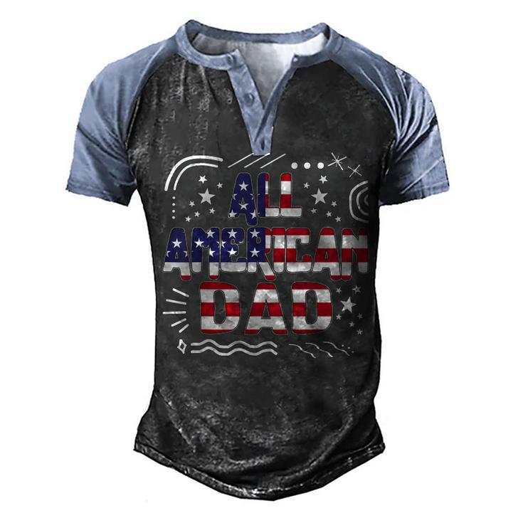 4Th Of July All American Dad Father Independence Day Freedom  Men's Henley Shirt Raglan Sleeve 3D Print T-shirt