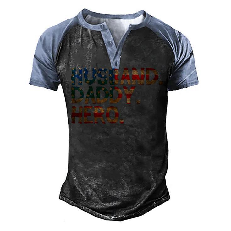 4Th Of July Fathers Day Usa Dad Gift - Husband Daddy Hero  Men's Henley Shirt Raglan Sleeve 3D Print T-shirt