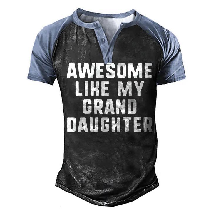 Awesome Like My Granddaughter Grandparents Cool Men's Henley Raglan T-Shirt