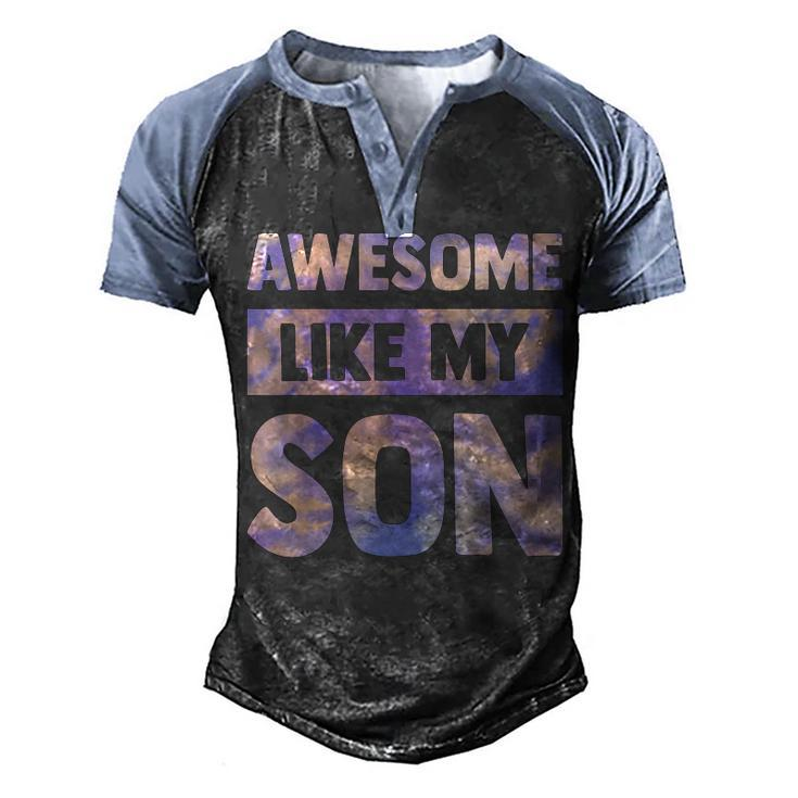 Awesome Like My Son Matching Fathers Day Family Kid Tie Dye  Men's Henley Shirt Raglan Sleeve 3D Print T-shirt