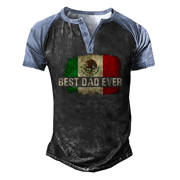 Mens Best Mexican Dad Ever Mexican Flag Pride Fathers Day Men's Henley Raglan T-Shirt