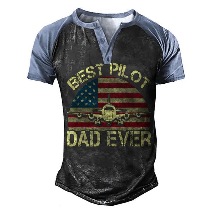 Best Pilot Dad Ever Fathers Day American Flag 4Th Of July   Men's Henley Shirt Raglan Sleeve 3D Print T-shirt