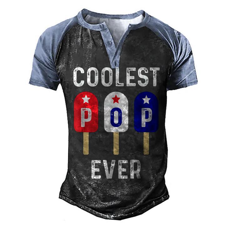 Coolest Pop Ever Popsicle Men Best Dad Ever Cool Fathers Day Men's Henley Raglan T-Shirt