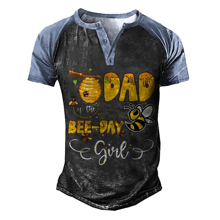 Dad Of The Bee Day Girl Hive Party Birthday Sweet  Men's Henley Shirt Raglan Sleeve 3D Print T-shirt