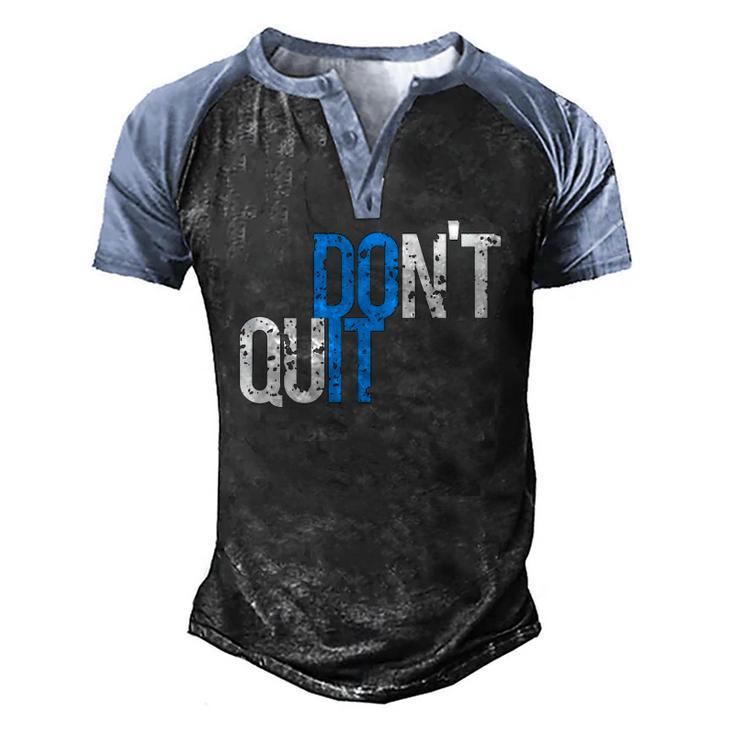 Mens Dont Quit Do Itdistressed Retro Vintage Gym Running Men's Henley Raglan T-Shirt