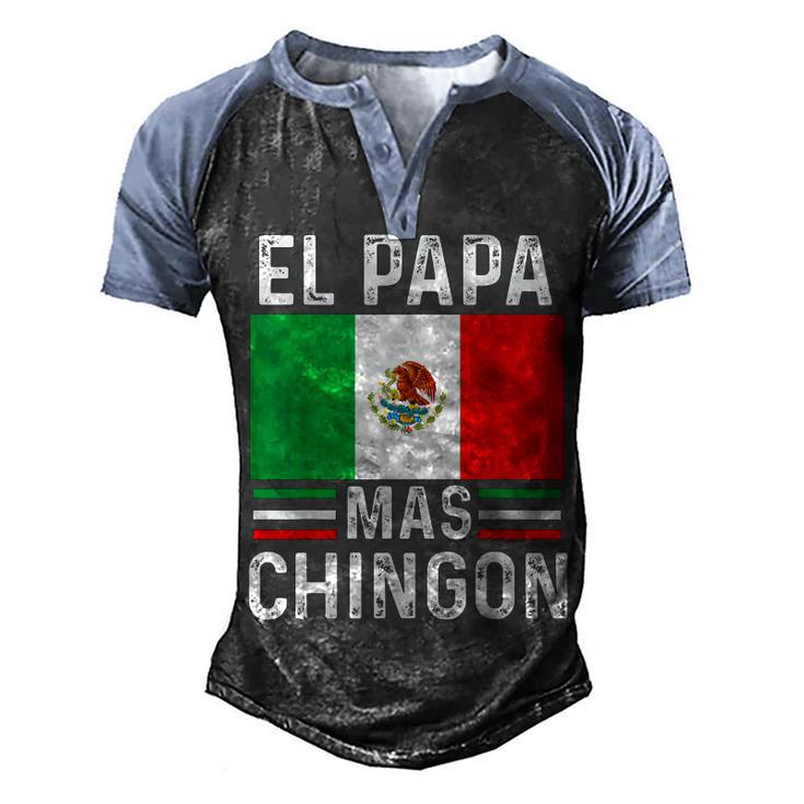 El Papa Mas Chingon Funny Mexican Dad Gift Husband Regalo  V2 Men's Henley Shirt Raglan Sleeve 3D Print T-shirt