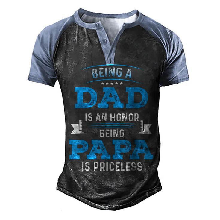 Fathers Day  For Dad An Honor Being Papa Is Priceless  V3 Men's Henley Shirt Raglan Sleeve 3D Print T-shirt