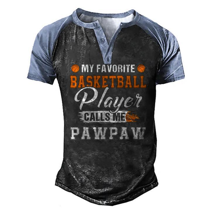 My Favorite Basketball Player Calls Me Pawpaw Fathers Day Men's Henley Raglan T-Shirt