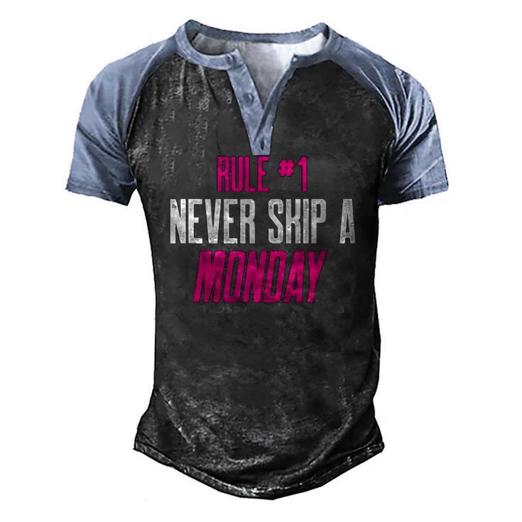 Fitness Gym Inspiration Quote Rule 1 Never Skip A Monday Men's Henley Raglan T-Shirt
